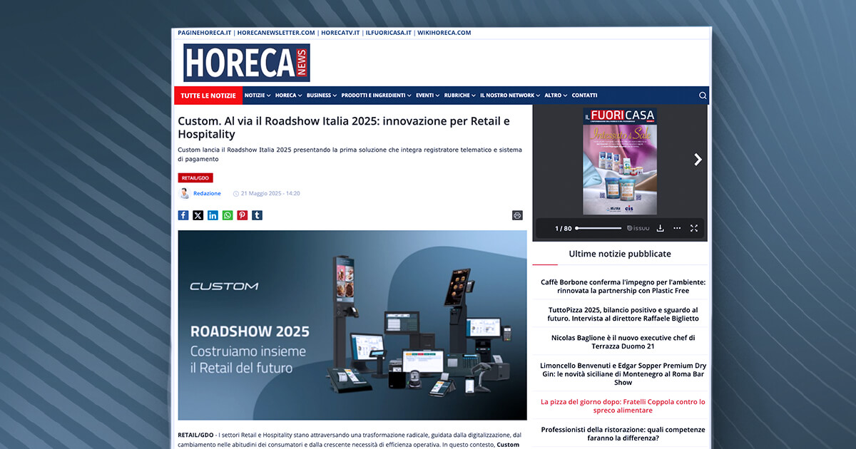 thumb_Horeca News - Custom. Al via il Roadshow Italia 2025: innovazione per Retail e Hospitality