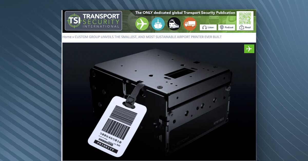 thumb_Tsi-mag - Custom Group unveils the smallest, and most sustainable airport printer ever built